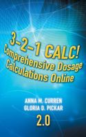 3-2-1 Calc!: Comprehensive Dosage Calculations Online- Academic Individual Access Code for Students Only! 1435480317 Book Cover