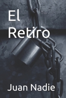 El Retiro 8409708728 Book Cover