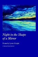 Night in the Shape of a Mirror 193345623X Book Cover