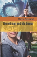 The old man and his dragon B0DRC245YL Book Cover