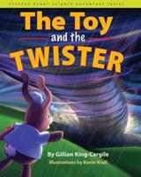 The Toy and the Twister 0875804969 Book Cover