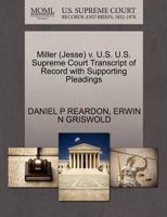 Miller (Jack) v. U.S. U.S. Supreme Court Transcript of Record with Supporting Pleadings 1270626809 Book Cover