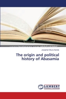 The origin and political history of Abasamia 3659540919 Book Cover