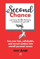 Second Chance: A Journey of Self-Discovery and Personal-Growth B0CCXLCG4J Book Cover