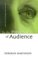 IN THE PRESENCE OF AUDIENCE: SELF IN DIARIES AND FICTION 0814209521 Book Cover