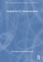 English for IT Communication (Routledge Applied English Language Introductions) 1032647507 Book Cover