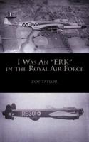 I Was an ERK in the Royal Air Force 1468560042 Book Cover