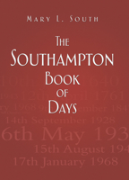 The Southampton Book of Days 0752465341 Book Cover