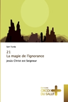 21 La magie de l'ignorance 6137365603 Book Cover