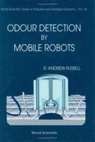 Odour Detection By Mobile Robots 981023791X Book Cover