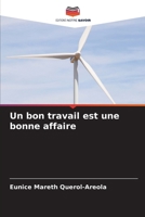 Un bon travail est une bonne affaire (French Edition) 6208410037 Book Cover