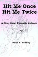 Hit Me Once, Hit Me Twice 1890632015 Book Cover