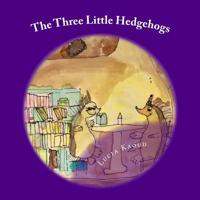 The Three Little Hedgehogs 1729739806 Book Cover