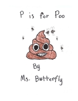 P is for Poo 1704125936 Book Cover