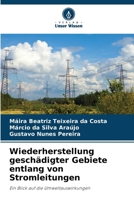 Wiederherstellung geschädigter Gebiete entlang von Stromleitungen (German Edition) 6207727495 Book Cover