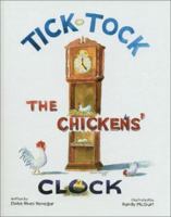 Tick, Tock, the Chickens' Clock 1880849356 Book Cover