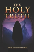 The Holy Truth B09FS31PWZ Book Cover