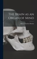 The Brain as an Organ of Mind 1017923752 Book Cover