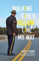Walking Life's Yellow Line My Way 1779620624 Book Cover
