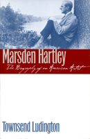 Marsden Hartley: The Biography of an American Artist 0316535370 Book Cover