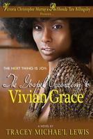 The Next Thing Is Joy: The Gospel According to Vivian Grace 0991532201 Book Cover