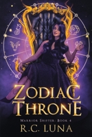 Zodiac Throne : Warrior Shifter Series 1967364028 Book Cover