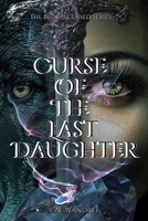 Curse of The Last Daughter B0FRCSX66W Book Cover