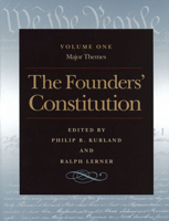 The Founders' Constitution : Major Themes 0865973024 Book Cover