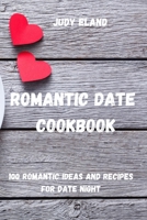 Romantic Date Cookbook 1803509198 Book Cover