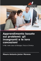 Apprendimento basato sui problemi: gli insegnanti e le loro concezioni (Italian Edition) 6207779975 Book Cover