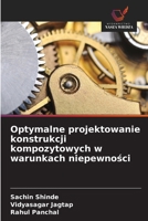 Optymalne projektowanie konstrukcji kompozytowych w warunkach niepewności 6209284639 Book Cover