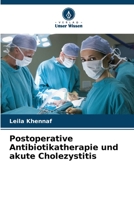 Postoperative Antibiotikatherapie und akute Cholezystitis 6205897326 Book Cover