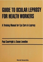 Guide to Ocular Leprosy for Health Workers: A Training Manual for Eye Care in Leprosy 981021328X Book Cover
