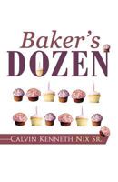 Baker's Dozen 1475925204 Book Cover