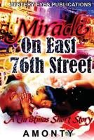 Miracle On East 76th Street 1523937327 Book Cover