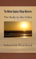 The Melton-Uppbury Village Mysteries: The Body in the Cellar 1729540430 Book Cover