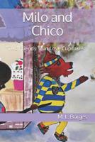 Milo and Chico: Two Friends That Love Cupcakes 1097988139 Book Cover