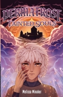 Permafrost: Tainted Souls B0BQG914GT Book Cover