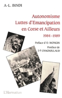 Autonomisme, luttes d'émancipation en Corse et ailleurs 1984-1989 (French Edition) 2738404820 Book Cover
