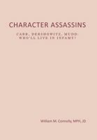 CHARACTER ASSASSINS: MUD BEGETS BLOOD! 1477126406 Book Cover
