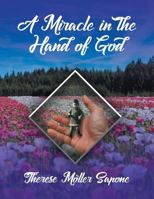 A Miracle in the Hand of God 1946801305 Book Cover
