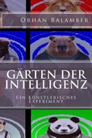 G�rten der Intelligenz: Empfohlen ab 16 Jahren 1541309448 Book Cover