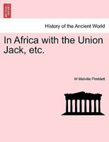 In Africa with the Union Jack, etc. 124143803X Book Cover