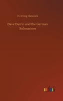 Dave Darrin and the German Submarines 1516839102 Book Cover