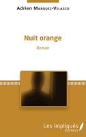 Nuit orange: Roman (French Edition) 2343072019 Book Cover