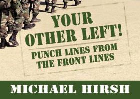 Your Other Left!: Punch Lines From the Frontlines 0451212126 Book Cover