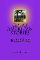 Great American Stories Book 10 1484124782 Book Cover