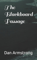 The Blackboard Passage B0F2N566MG Book Cover