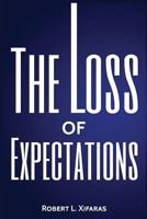 The Loss of Expectations 1544090749 Book Cover