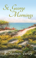 St. George Mornings 1685153186 Book Cover